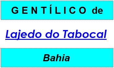 Gentílico da Cidade Lajedo do Tabocal