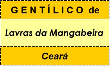 Gentílico da Cidade Lavras da Mangabeira