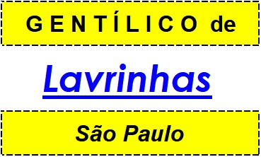 Gentílico da Cidade Lavrinhas