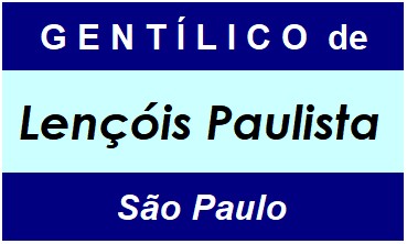 Gentílico da Cidade Lençóis Paulista