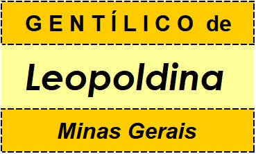 Gentílico da Cidade Leopoldina