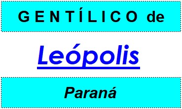 Gentílico da Cidade Leópolis