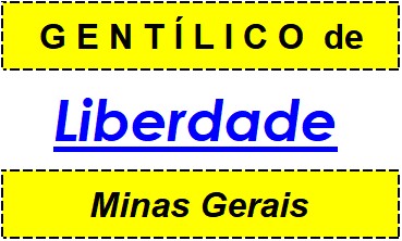 Gentílico da Cidade Liberdade