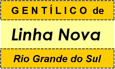 Gentílico da Cidade Linha Nova