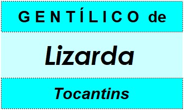 Gentílico da Cidade Lizarda