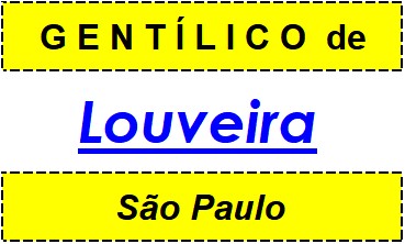 Gentílico da Cidade Louveira