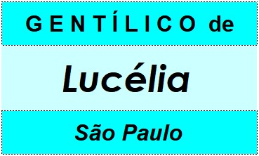 Gentílico da Cidade Lucélia