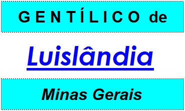 Gentílico da Cidade Luislândia