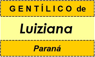 Gentílico da Cidade Luiziana