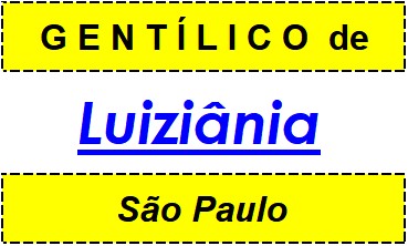 Gentílico da Cidade Luiziânia