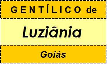 Gentílico da Cidade Luziânia