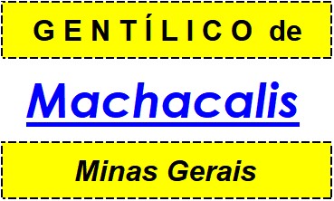 Gentílico da Cidade Machacalis