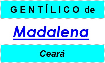 Gentílico da Cidade Madalena