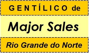 Gentílico da Cidade Major Sales