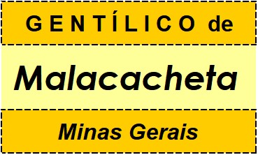 Gentílico da Cidade Malacacheta