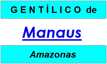 Gentílico da Cidade Manaus