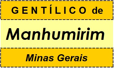 Gentílico da Cidade Manhumirim