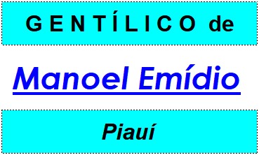 Gentílico da Cidade Manoel Emídio