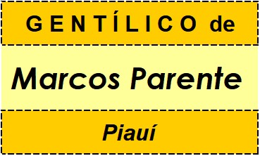 Gentílico da Cidade Marcos Parente