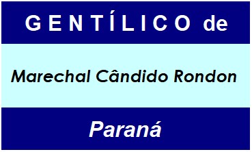 Gentílico da Cidade Marechal Cândido Rondon