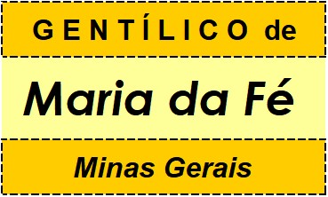 Gentílico da Cidade Maria da Fé