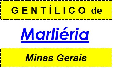 Gentílico da Cidade Marliéria