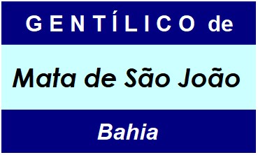 Gentílico da Cidade Mata de São João