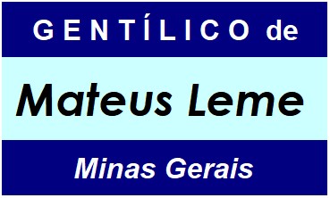 Gentílico da Cidade Mateus Leme