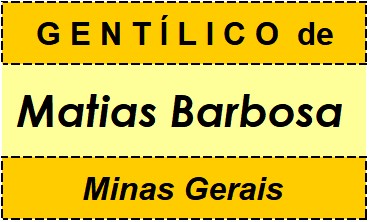 Gentílico da Cidade Matias Barbosa