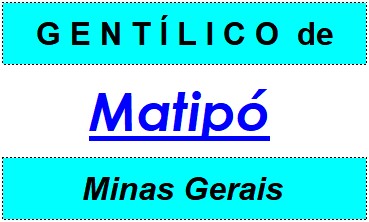 Gentílico da Cidade Matipó