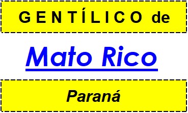 Gentílico da Cidade Mato Rico