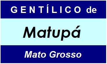 Gentílico da Cidade Matupá