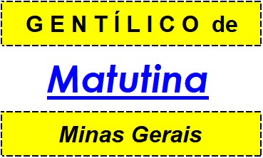 Gentílico da Cidade Matutina