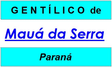 Gentílico da Cidade Mauá da Serra