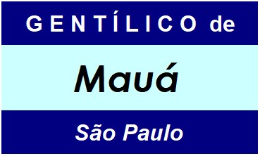 Gentílico da Cidade Mauá