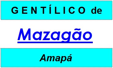 Gentílico da Cidade Mazagão