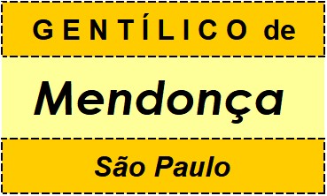 Gentílico da Cidade Mendonça