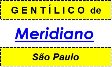 Gentílico da Cidade Meridiano