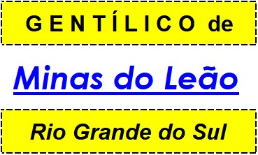 Gentílico da Cidade Minas do Leão