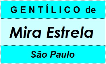 Gentílico da Cidade Mira Estrela