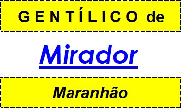 Gentílico da Cidade Mirador