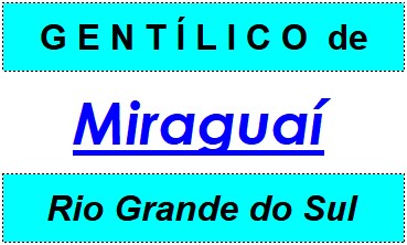 Gentílico da Cidade Miraguaí