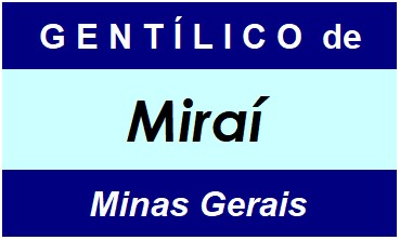 Gentílico da Cidade Miraí