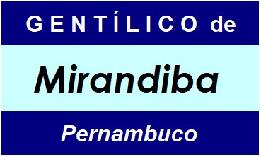 Gentílico da Cidade Mirandiba