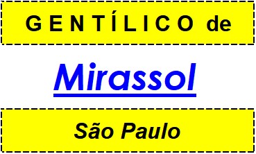 Gentílico da Cidade Mirassol