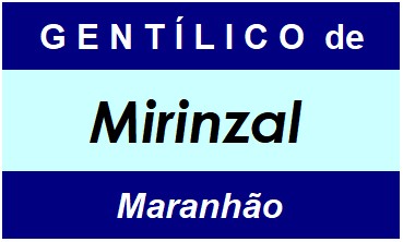 Gentílico da Cidade Mirinzal