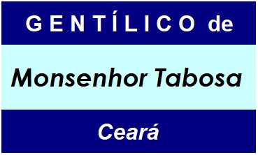 Gentílico da Cidade Monsenhor Tabosa