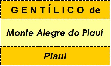 Gentílico da Cidade Monte Alegre do Piauí