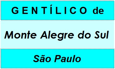 Gentílico da Cidade Monte Alegre do Sul