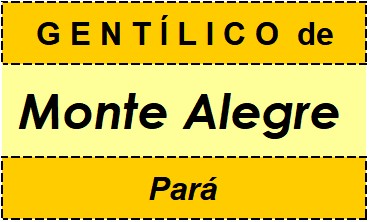 Gentílico da Cidade Monte Alegre